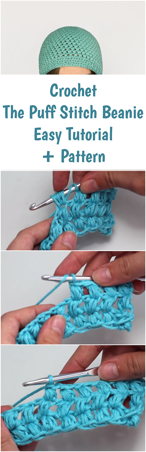 Crochet The Puff Stitch Beanie Easy Tutorial + pattern