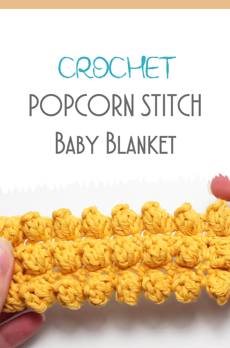 Crochet Popcorn Stitch Baby Blanket