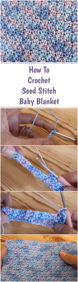 How To Crochet Seed Stitch Baby Blanket