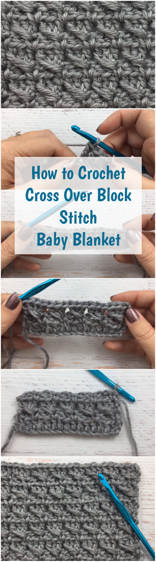 How to Crochet Cross Over Block Stitch Baby Blanket