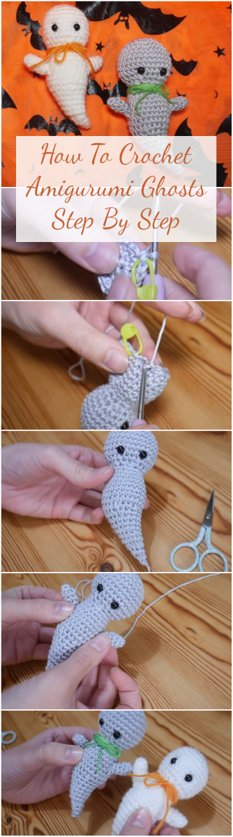 How To Crochet Amigurumi Ghosts Step By Step